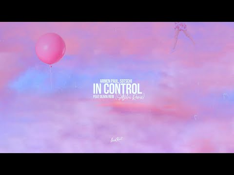 Armen Paul - In Control feat. Olivia Reid (Sotschi Remix)