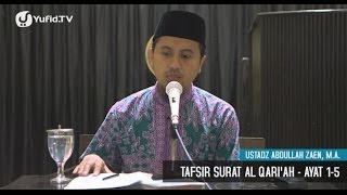 Download lagu Study of Tafsir Al Quran: Tafsir of Surah Al Qoriah 1 to 5 - Ustadz Abdullah Zaen, MA mp3