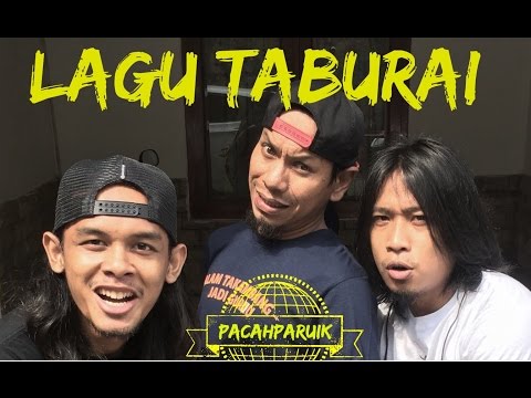 OST #PACAHPARUIK - TABURAI ( PrazTeguh, AjoBuset, Rin Hermana )
