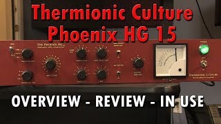Video thumbnail for Thermionic Culture - Phoenix HG15 - Compressor But with Gain for Mic Input by purewaveaudio