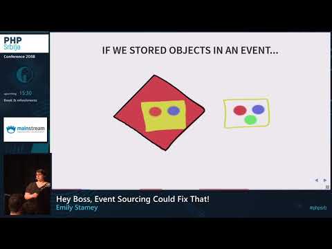 Emily Stamey - Hey Boss Event Sourcing Could Fix That #phpsrb
