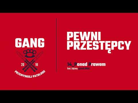 Gang PP - Ponad Prawem Feat Gajowy