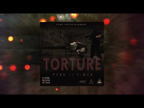 Peng ft. T-Man - Torture (Official Audio)