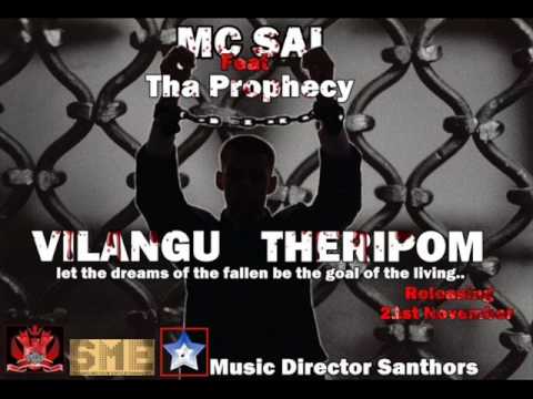Vilangu Theripom OUT NOW MC SAI Ft THA PROPHECY Prod Santhors!!!!