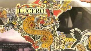 lucero - that much further west - bonus disc - 09 - tears don't matter much - little rock demo