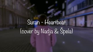 Download lagu Heartbeat ( SURAN ) cover by Nadja and Špela mp3