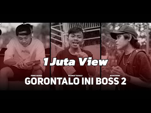 Rahmat Tahalu - GORONTALO INI BOSS ft. Bossvhino & Febri Hands (Music Video)