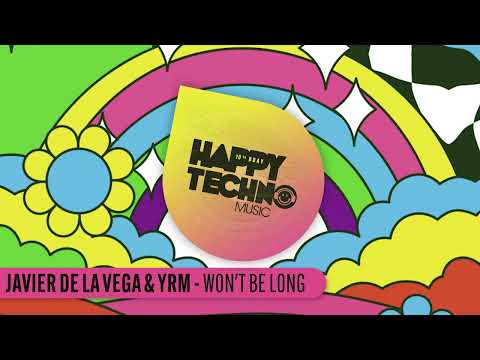 Javier de la Vega, YRM - Won´t Be Long (Original Mix)