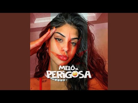 Melô de Perigosa (Remix)