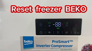 How to Reset freezer BEKO , clear error code.