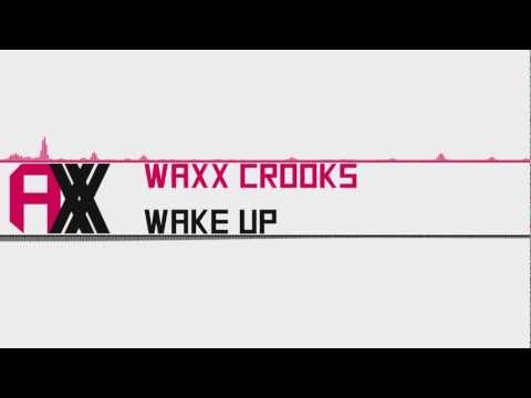 [House] : Waxx Crooks - Wake Up