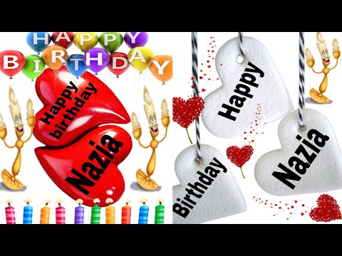 Happy Birthday Nazia/Happy Birthday to you Nazia/Happy Birthday Nazia song/Birthday wishes Nazia