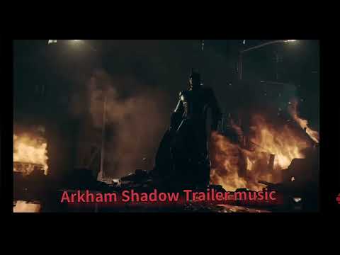 Batman arkham Shadow Trailer Music(Better Quality)