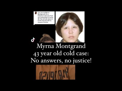 Myrna Montgrand- Missing since 14 - 43 year old cold case - La Loche, Saskatchewan