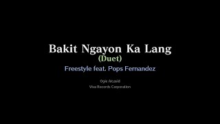 Freestyle feat. Pops Fernandez — Bakit Ngayon Ka Lang (Duet) [Karaoke Instrumental]