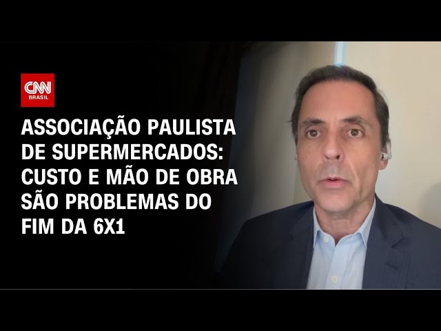 Impacto do fim da 6x1 chegará nas prateleiras dos mercados, diz presidente da Apas | AGORA CNN