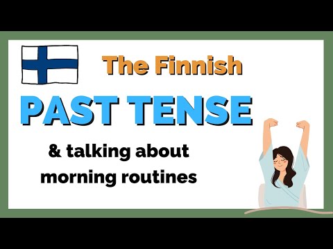 Spoken Finnish and Finnish past tense: How to talk about your morning