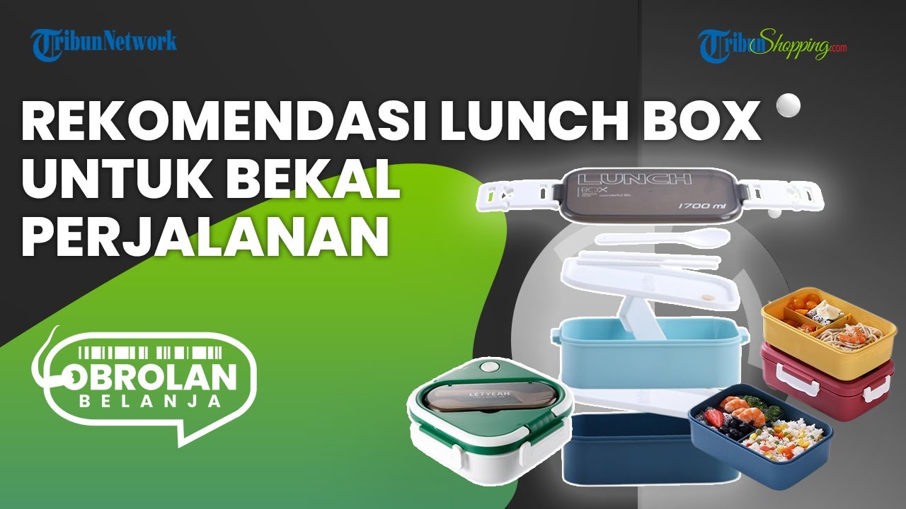 Dijual Mulai Rp 50 Ribuan, Ini Dia Rekomendasi LUNCH BOX yang Cocok
