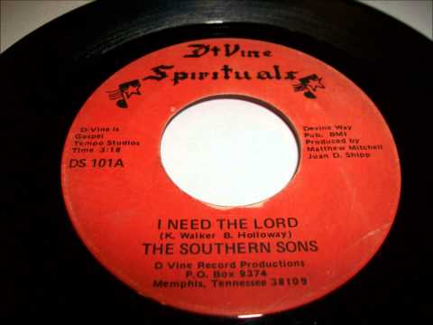 the southern sons  i need the lord