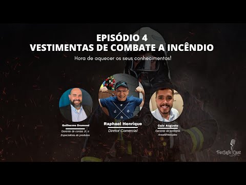 ForSafe Cast: Episódio #4 Vestimenta de combate a incêndio