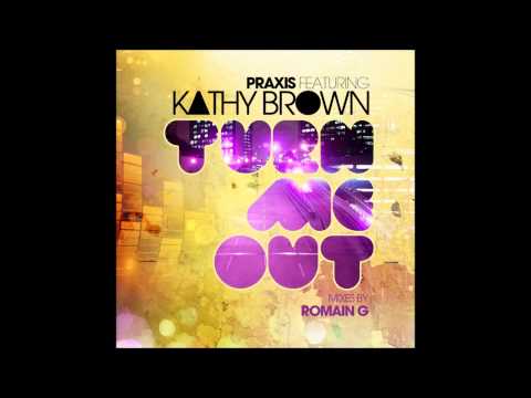 Romain G vs. Praxis feat. Kathy Brown - Turn Me Out [Cutting Records]