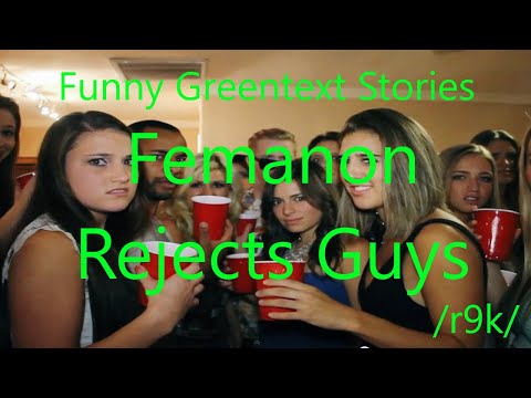 Funny Greentext Stories: Femanon Rejects Guys (/r9k/)