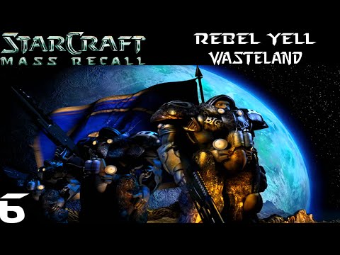 StarCraft: Mass Recall - Rebel Yell Mission 6 - Starcraft 1 and BroodWar Remake