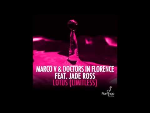 Marco V & Doctors in Florence feat. Jade Ross - Lotus (Limitless) (Alternative Mix)