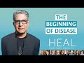 Deepak Chopra - The Beginning of Disease (HEAL Documentary)