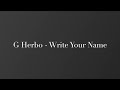 G Herbo Write Your Name Lyrics