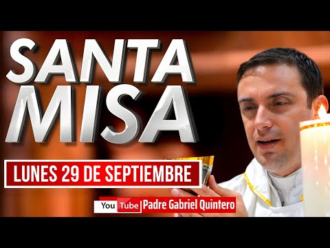💒Santa Misa de hoy lunes 29 de septiembre de 2025 | EUCARISTÍA DE HOY EN VIVO Padre Gabriel Quintero