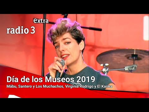 Día de los Museos 2019 - Mäbu, Santero y Los Muchachos, Virginia Rodrigo y El Kanka