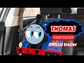 Thomas The Tank Engine Official Trailer