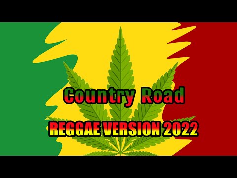 Reggae Lover song - Country Road - Reggae Version 🎧👏#237