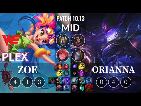 WE Plex Zoe vs Orianna Mid - KR Patch 10.13