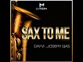 Sax To Me [Remix] dayvi,Joseph Qas
