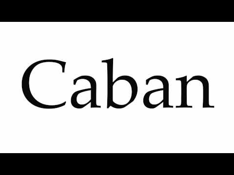How to Pronounce Caban