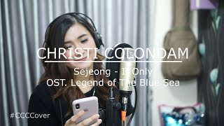 Download lagu Sejeong - If Only OST. Legend of the Blue Sea Cover by Christi Colondam mp3