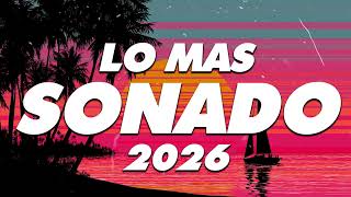 MIX REGGAETON 2026 - LO MAS NUEVO 2026 - LO MAS SONADO
