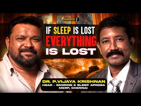 Snoring Is Not Just Noise – It Signals Serious Health Risks | Dr. Vijaya Krishnan with Gobinath