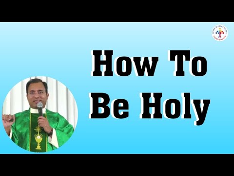 How To Be Holy - Fr Joseph Edattu VC