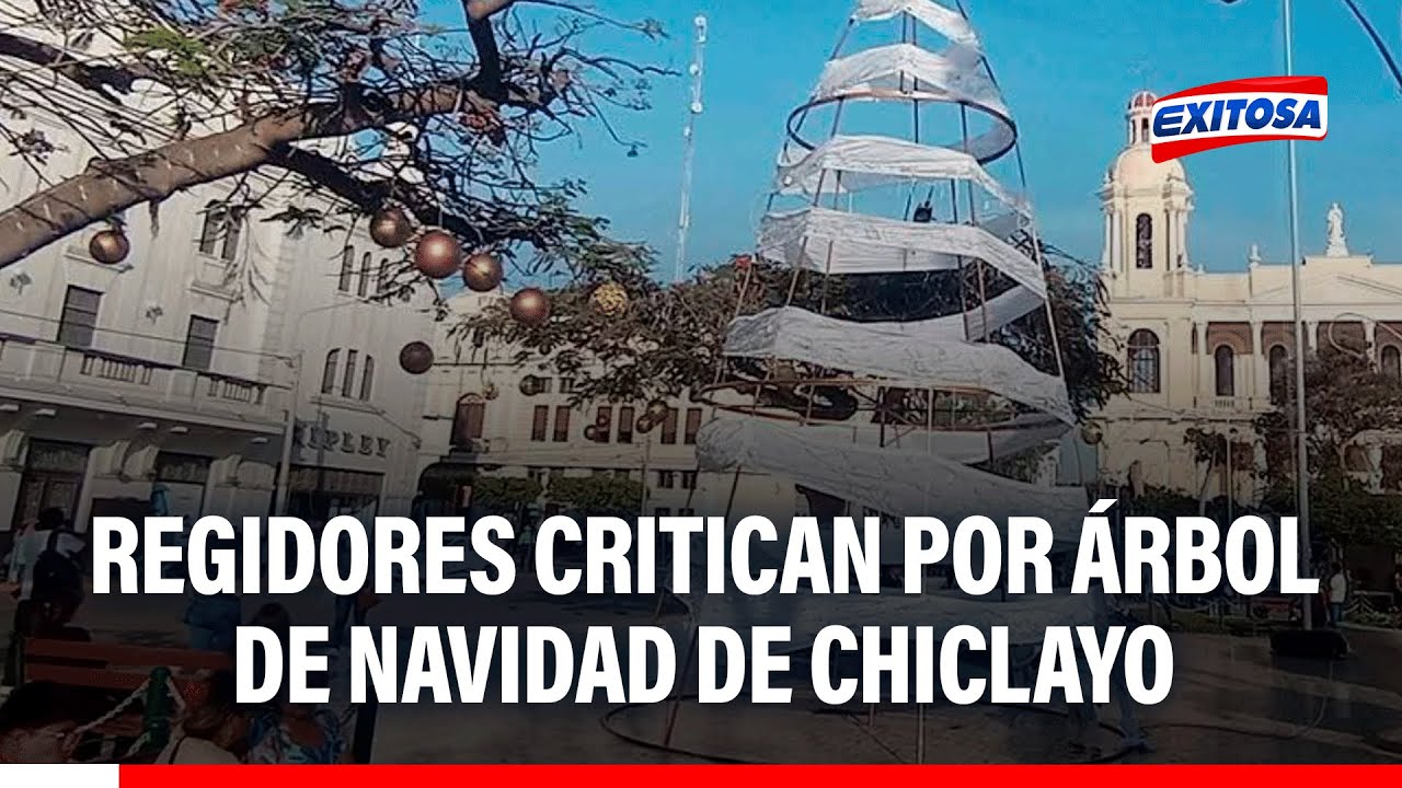 🔴🔵 Regidores critican por árbol de Navidad de Chiclayo: "Es un símbolo fundamental en estas fiestas"