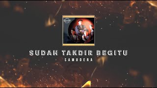 Download lagu Samudera - Sudah Takdir Begitu KARAOKE HQ STEREO mp3