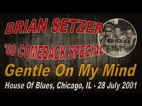 Brian Setzer '68 Comeback Special - Gentle On My Mind | audio