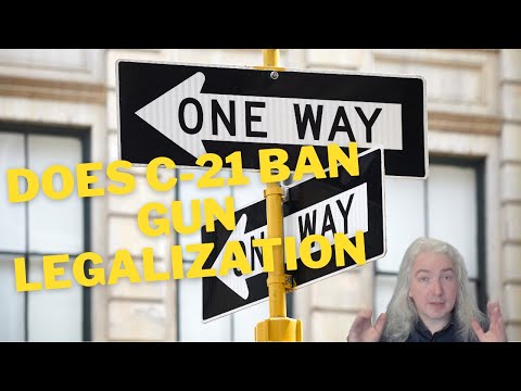 Does Bill C-21 Make It Impossible To Legalize Banned Guns?