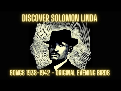 Discover Solomon Linda (The Lion Sleeps Tonight composer): Rare Songs from 1938–1942 (Stereo mixed)
