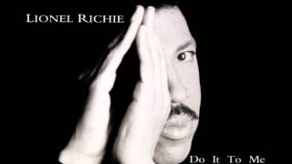 Lionel Richie - Do It To Me (Extended Version)