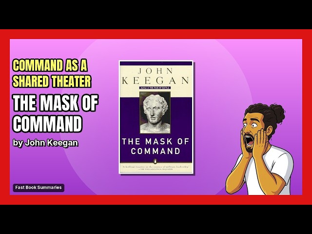 Vídeo relacionado con The Mask of Command: Alexander the Great, Wellington, Ulysses S. Grant, Hitler, and the Nature of Lea dership