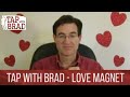 Love Magnet - Valentine's EFT with Brad Yates - Tapping into Love Beyond Belief