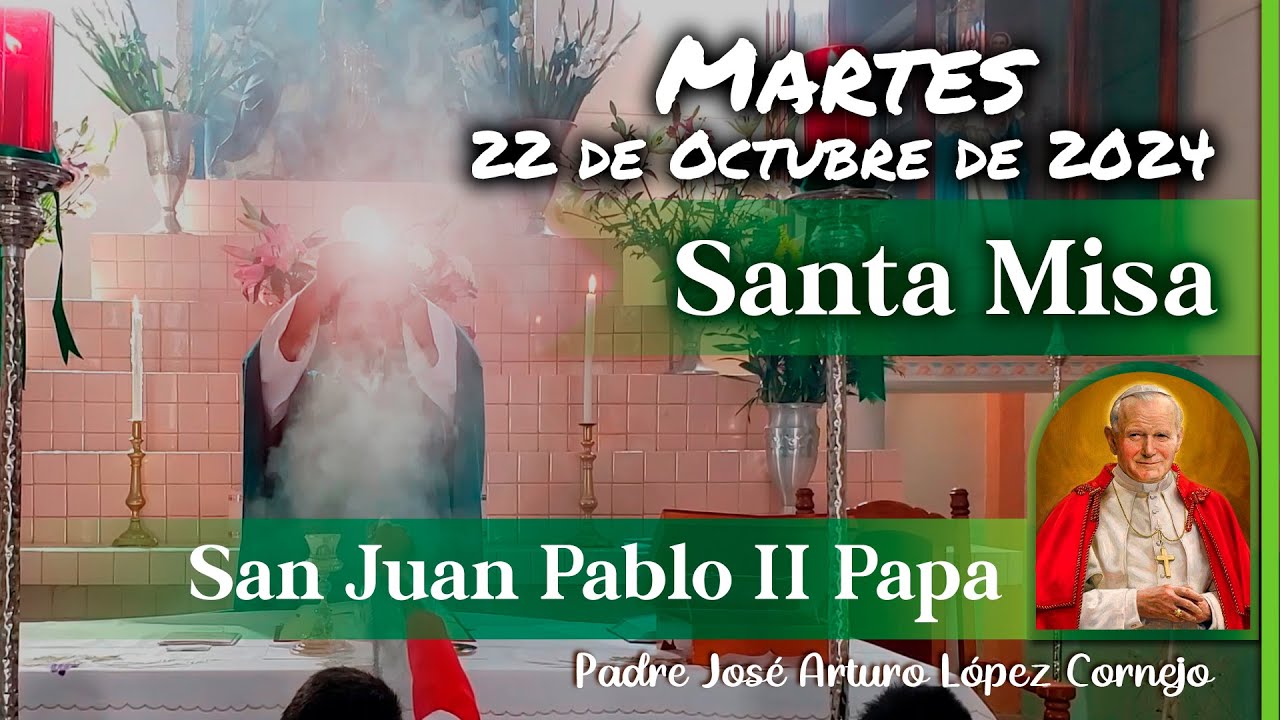 ✅ MISA DE HOY martes 22 de Octubre 2024 - Padre Arturo Cornejo